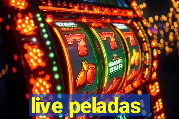 live peladas